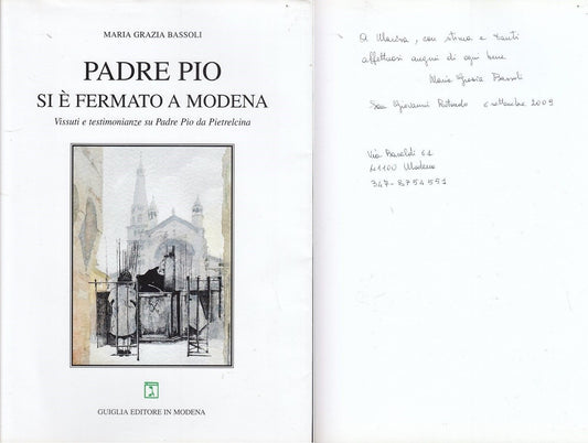 LS- PADRE PIO SI E' FERMATO A MODENA - BASSOLI - GUIGLIA --- 2009 - BS- YDS450  