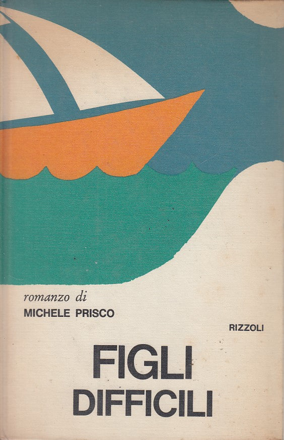 LN- FIGLI DIFFICILI - PRISCO - RIZZOLI - LA SCALA - 1a ED. - 1967 - CS - YDS422