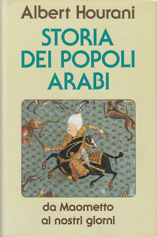 LS- STORIA DEI POPOLI ARABI DA MOAMETTO - HOURANI - CDE --- 1992 - CS - YDS424