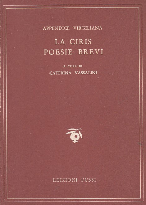LN- LA CIRIS POESIE BREVI - VASSALINI - FUSSI - MELAGRANO -- 1956 - B - YDS192