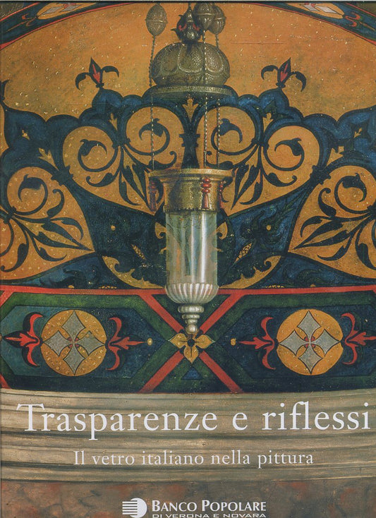 LT- TRASPARENZE RIFLESSI VETRO ITALIANO PITTURA -- BPV VERONA--- 2006- B- YDS448