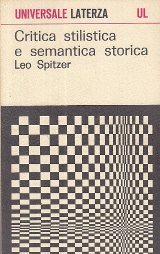 LS- CRITICA STILISTICA E SEMANTICA STORICA - SPITZER- LATERZA--- 1966- B- XFS
