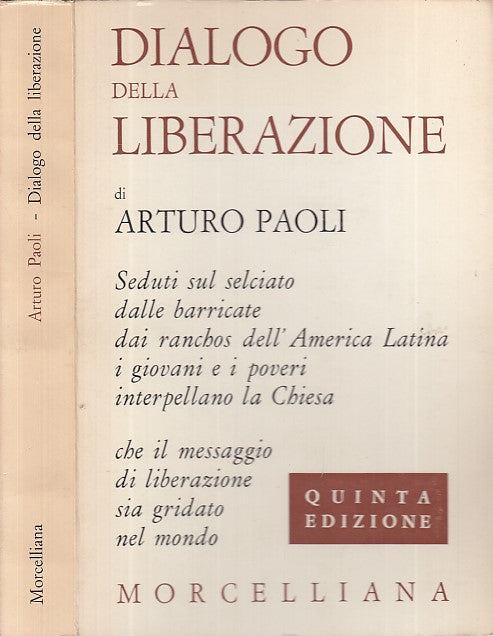 LN- DIALOGO DELLA LIBERAZIONE - ARTURO PAOLI - MORCELLIANA --- 1972 - B - YDS416