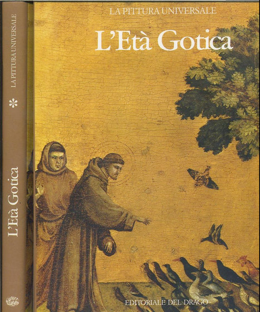 LT- L'ETA' GOTICA -- DEL DRAGO - LA PITTURA UNIVERSALE -- 1983 - CS - YDS458