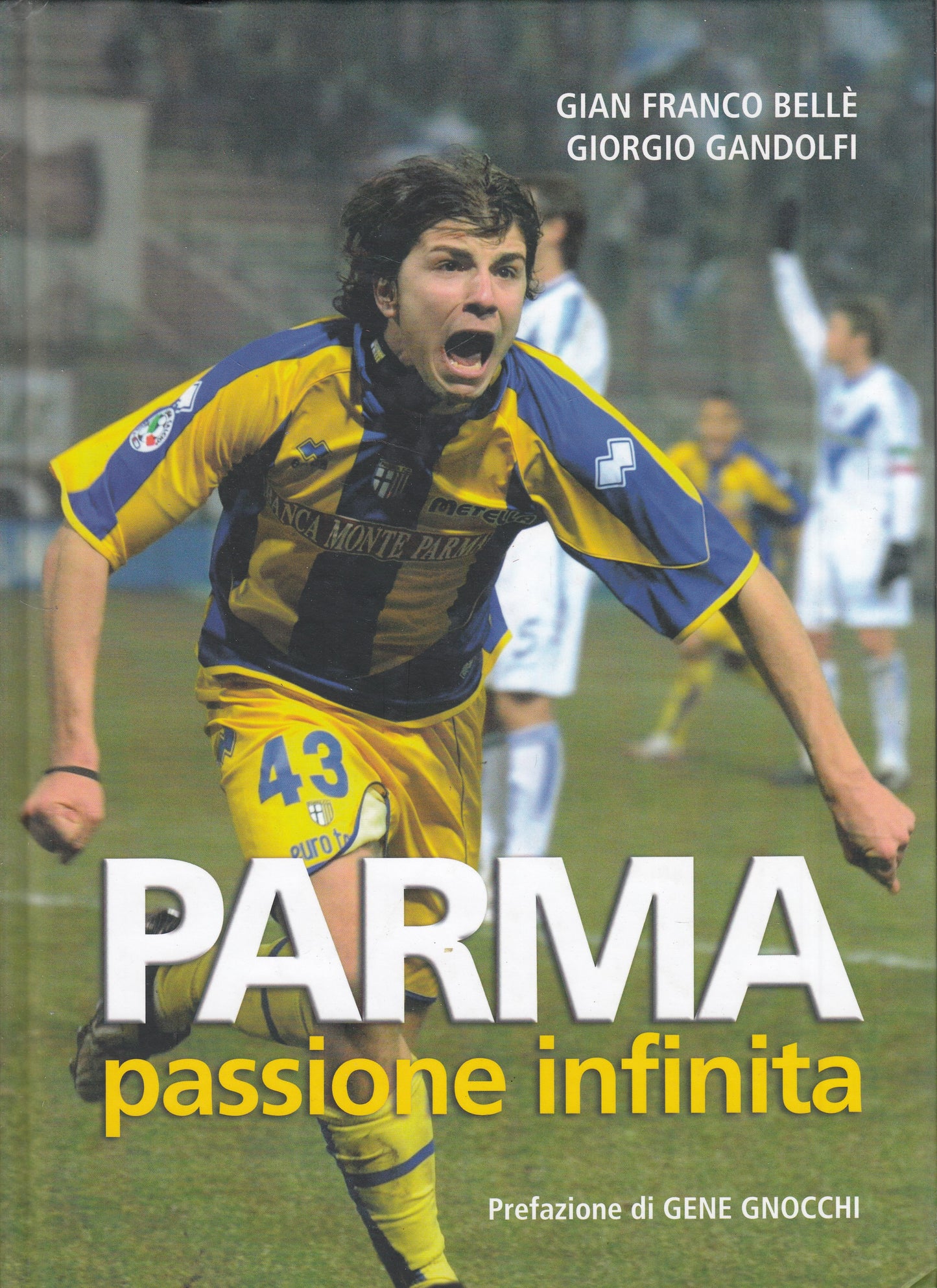 LC- PARMA PASSIONE INFINITA - BELLE' GANDOLFI - GAZZETTA --- 2009 - C - YDS123