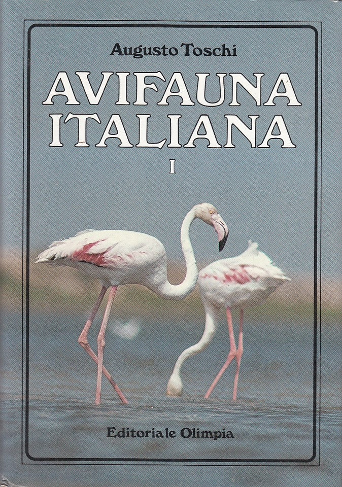 LZ- AVIFAUNA ITALIANA I - AUGUSTO TOSCHI - OLIMPIA --- 1986 - CS - YDS420