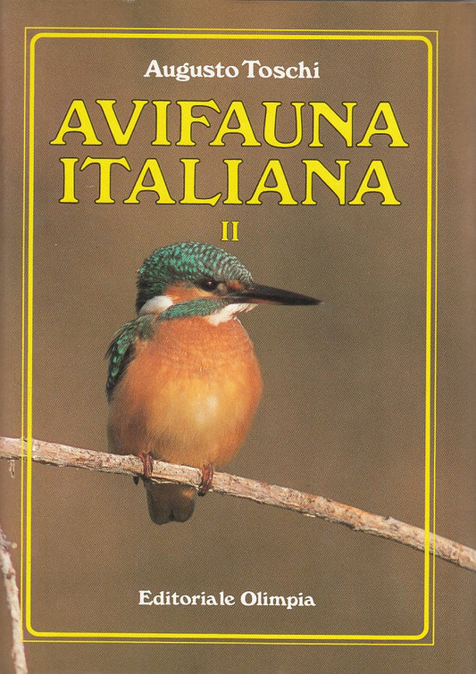 LZ- AVIFAUNA ITALIANA II - AUGUSTO TOSCHI - OLIMPIA --- 1986 - CS - YDS420