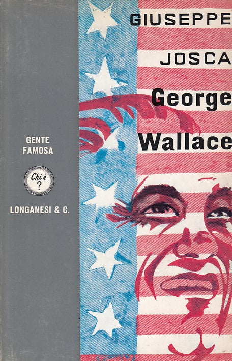 LZ- GEORGE WALLACE - JOSCA - LONGANESI - GENTE FAMOSA -- 1969 - B - YDS425