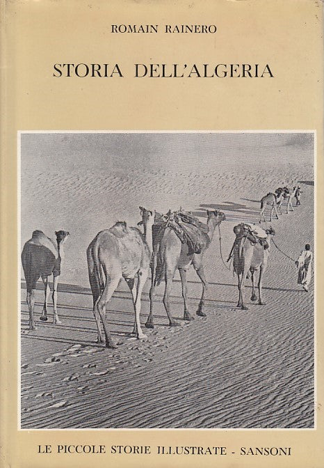 LS- STORIA DELL'ALGERIA- RAINERO- SANSONI - PICCOLE STORIE -- 1956 - CS - YDS426