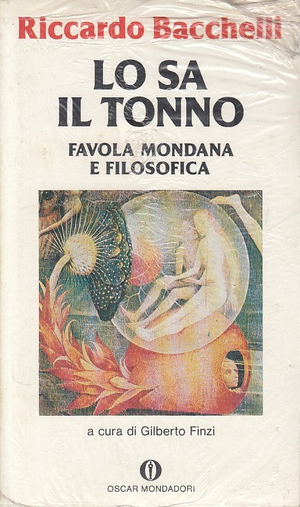 LN- LO SA IL TONNO - BACCHELLI - MONDADORI - NARRATIVA -- 1980 - B - YDS426