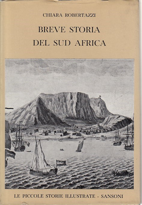 LS- BREVE STORIA DEL SUD AFRICA - ROBERTAZZI - SANSONI --- 1959 - CS - YDS426
