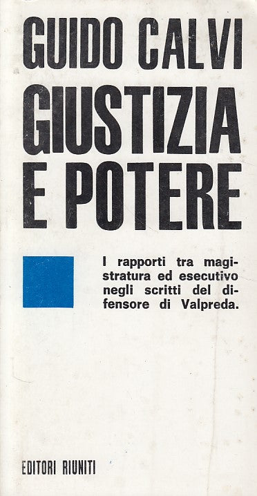 LZ- GIUSTIZIA E POTERE - GUIDO CALVI - RIUNITI - IL PUNTO -- 1973 - B - YDS428