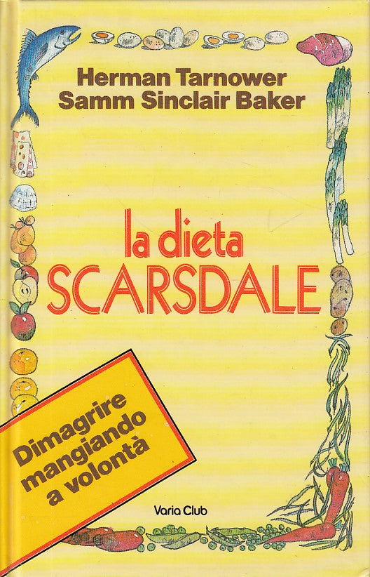 LZ- LA DIETA SCARSDALE - TARNOWER BAKER - EUROCLUB - VARIA -- 1986 - C - YDS430