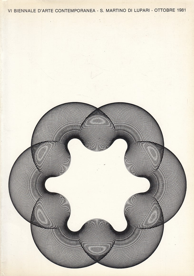 LT- VI BIENNALE D'ARTE CONTEMPORANEA CATALOGO -- PADOVA --- 1981 - B - ZDS369
