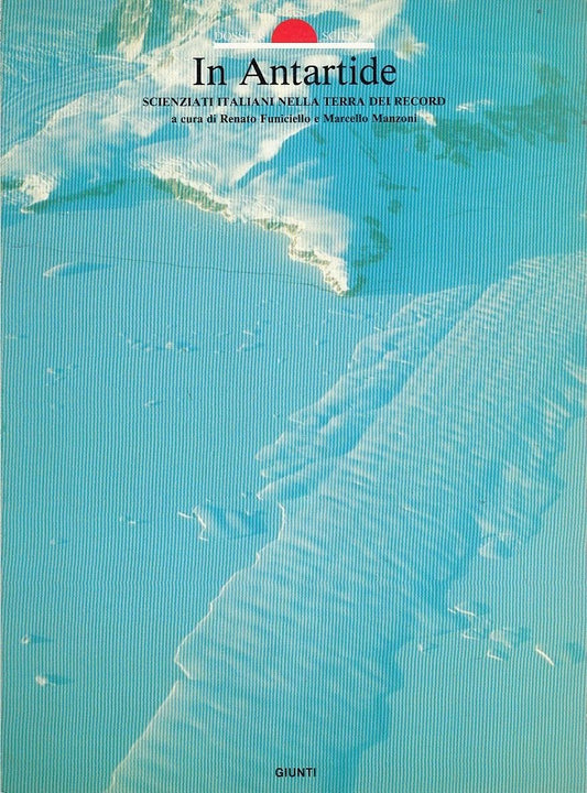 LZ- DOSSIER SCIENZA N.36 ALLEGATO IN ANTARTIDE-- GIUNTI--- 1989- B- YDS400 
