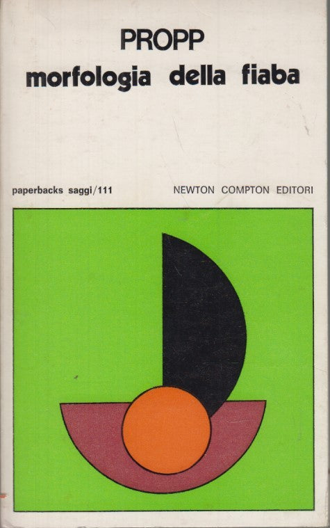 LZ- MORFOLOGIA DELLA FIABA - PROPP - NEWTON - PAPERBACKS SAGGI-- 1976- B- YDS469