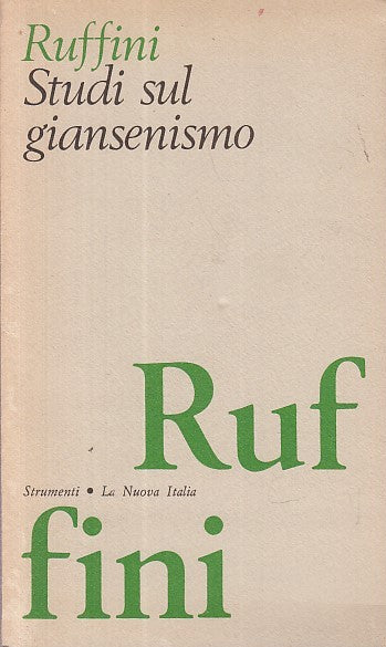 LS- STUDI SUL GIANSENISMO - RUFFINI - NUOVA ITALIA - STRUMENTI-- 1974- B- YDS469
