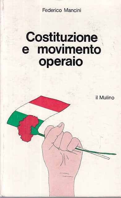 LS- ISTITUZIONE E MOVIMENTO OPERAIO - MANCINI - IL MULINO --- 1976 - B - YDS469