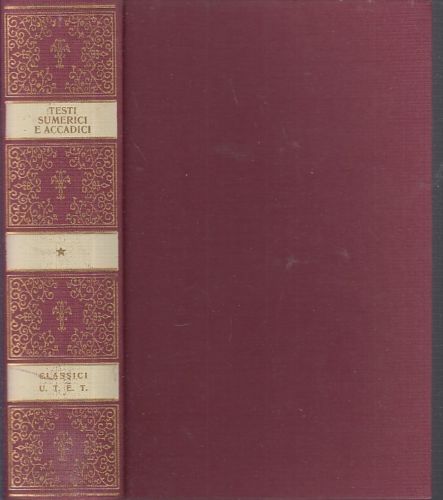 LS- CLASSICI DELLE RELIGIONI TESTI SUMERICI E ACCADICI-- UTET--- 1977- C- YDS478