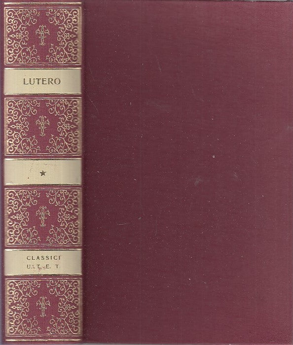 LS- CLASSICI RELIGIONI LUTERO SCRITTI RELIGIOSI -- UTET --- 1978 - C - YDS479