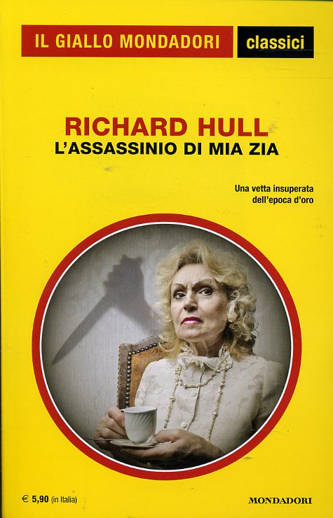 LN2- GIALLI MONDADORI CLASSICI N.1397 L'ASSASSINIO DI MIA ZIA- RICHARD HULL- XFS