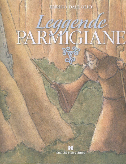 LZ- LEGGENDE PARMIGIANE LIBRO PRIMO - DALL'OLIO - STEP --- 1995 - B- WPR 