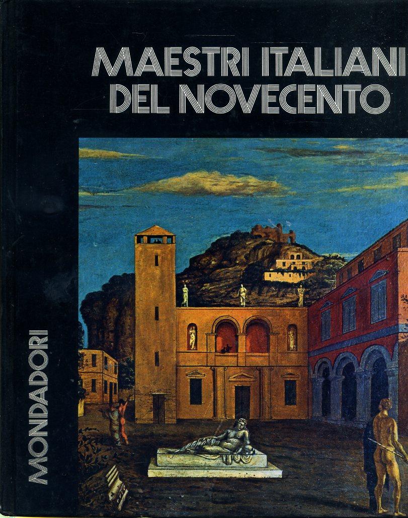 LT- I MAESTRI ITALIANI DEL NOVECENTO- BORTOLON- MONDADORI--- 1971- CS- YDS226