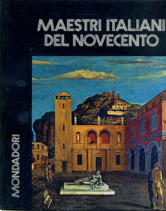 LT- I MAESTRI ITALIANI DEL NOVECENTO- BORTOLON- MONDADORI--- 1971- CS- YDS226
