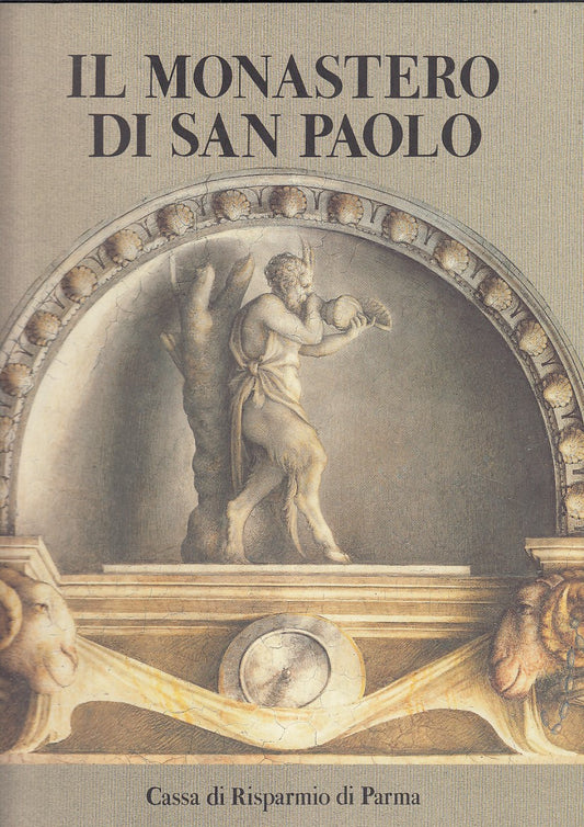 LT- IL MONASTERO DI SAN PAOLO- DALL'ACQUA- CASSA RISPARMIO PARMA-- 1990- CS- WPR