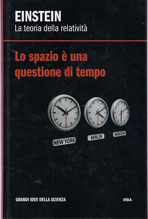 LZ- I GRANDI DELLA SCIENZA EINSTEIN RELATIVITA' -- RBA --- 2016 - C - YDS251