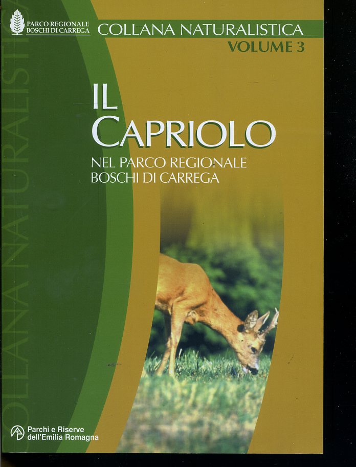 LZ- IL CAPRIOLO BOSCHI CARREGA-- STEP- COLLANA NATURALISTICA 3-- 2003- B- YDS288