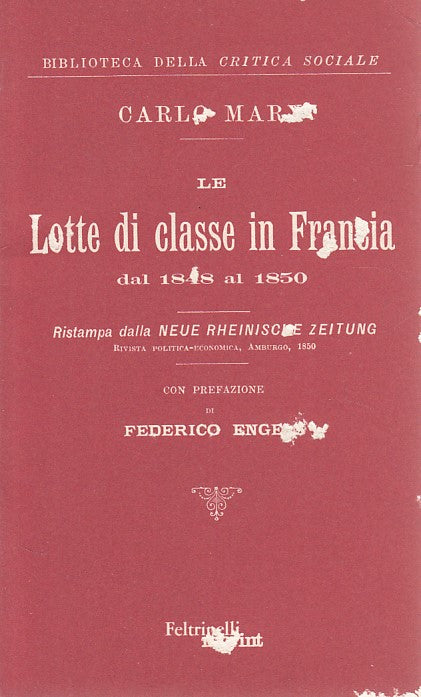 LZ- LOTTE DI CLASSE IN FRANCIA - MARX - FELTRINELLI --- 1896 - B - YDS153