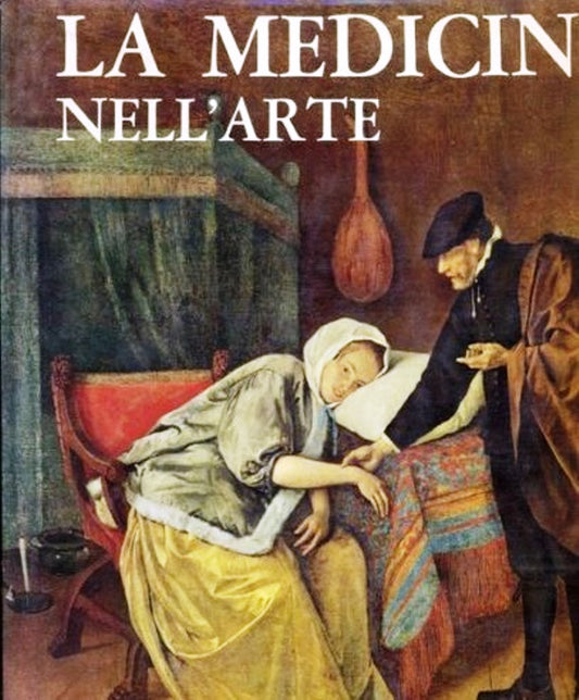 LT- LA MEDICINA NELL'ARTE- ROUSSELOT- SILVANA EDITORIALE--- 1970- CS- YDS287