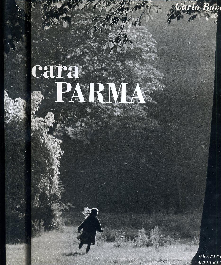 LZ- CARA PARMA - BERTOLUCCI BAVAGLIOLI - GRAFICHE STEP --- 1993 - CS- WPR319