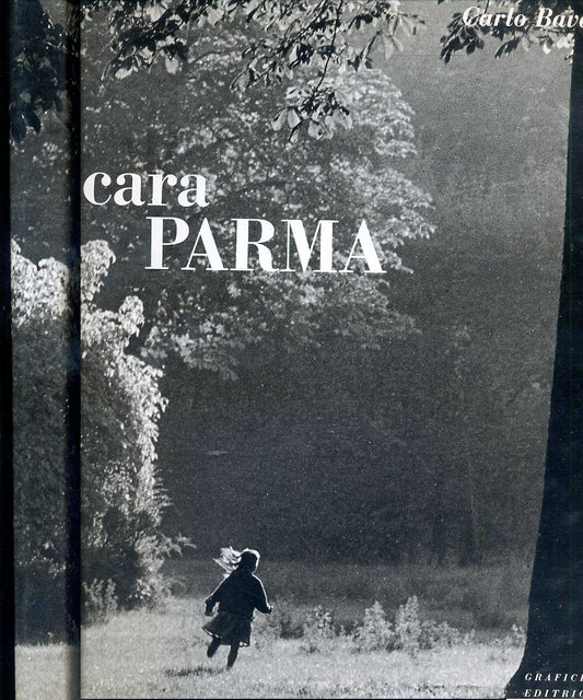 LZ- CARA PARMA - BERTOLUCCI BAVAGLIOLI - GRAFICHE STEP --- 1993 - CS- WPR319