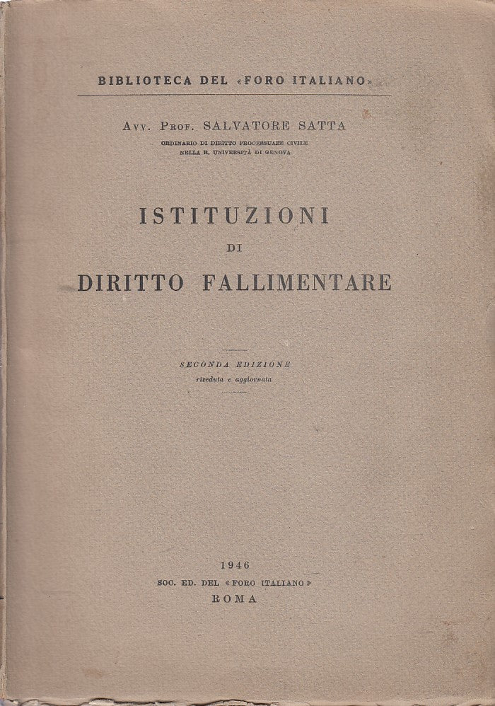 LZ- ISTITUZIONI DI DIRITTO FALLIMENTARE- SATTA- FORO ITALICO--- 1946- B- ZDS426