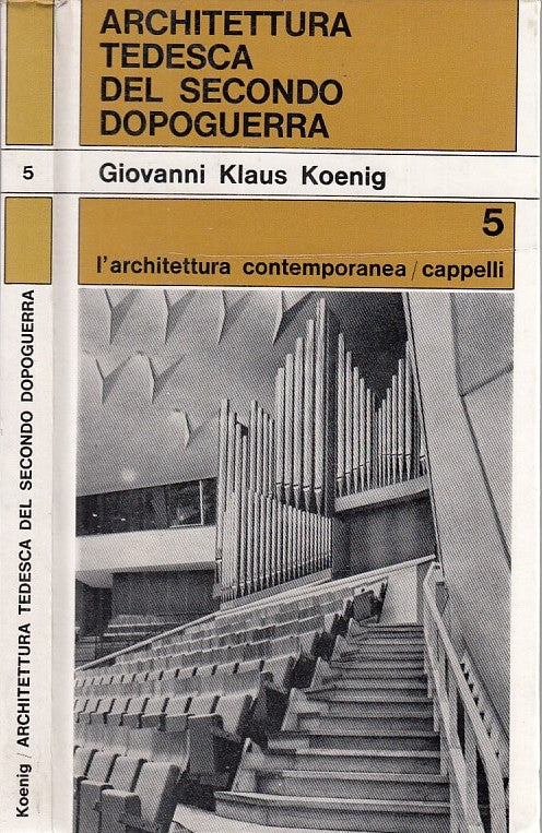 LT- ARCHITETTURA TEDESCA SECONDO DOPOGUERRA 5- KOENIG- CAPPELLI--- 1965- C- XDS7