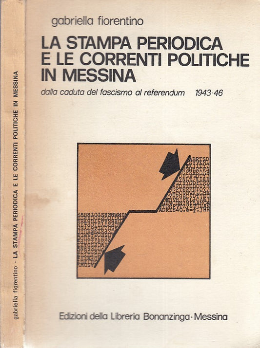 LS- STAMPA PERIODICA CORRENTI POLITICHE MESSINA - FIORENTINO ---- 1978- C- XDS7