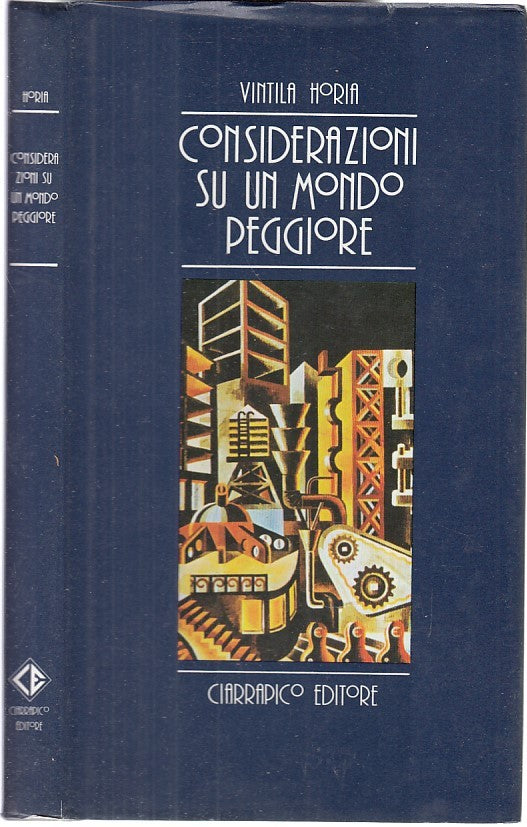 LZ- CONSIDERAZIONI SU UN MONDO PEGGIORE - HORIA - CIARRAPICO --- 1985 - CS- XDS7