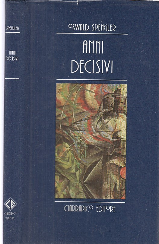 LZ- ANNI DECISIVI - SPENGLER - CIARRAPICO- CONTRIMFORMAZIONE -- 1985 - CS - XDS7