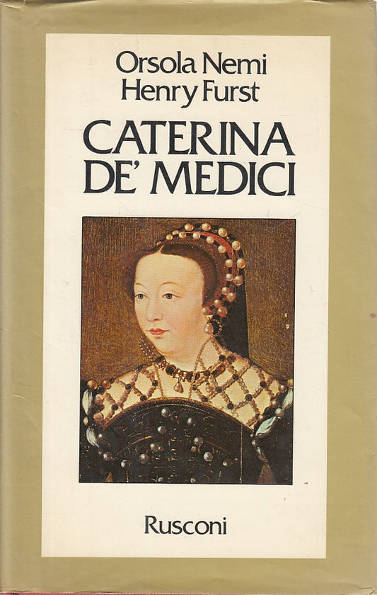 LS- CATERINA DE' MEDICI - NEMI FURST - RUSCONI - LE VITE -- 1980 - CS - YDS385