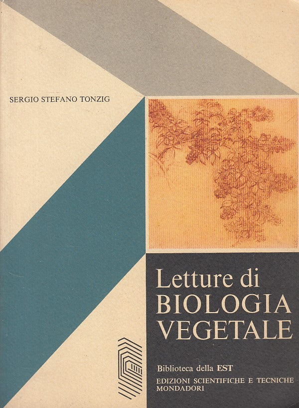 LZ- LETTURE DI BIOLOGIA VEGETALE - TONZIG - MONDADORI - EST -- 1975 - B - YDS264