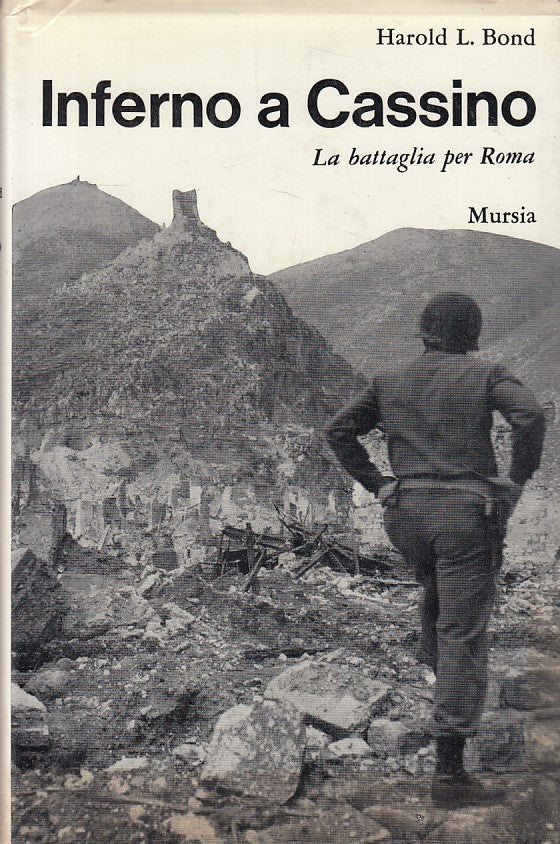 LS- INFERNO A CASSINA BATTAGLIA PER ROMA - BOND - MURSIA --- 1973 - CS - YDS417