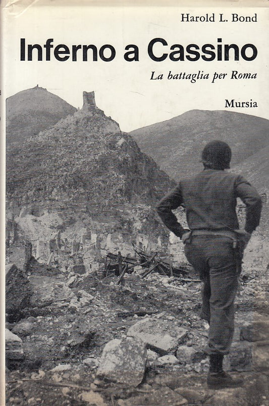 LS- INFERNO A CASSINA BATTAGLIA PER ROMA - BOND - MURSIA --- 1973 - CS - YDS417