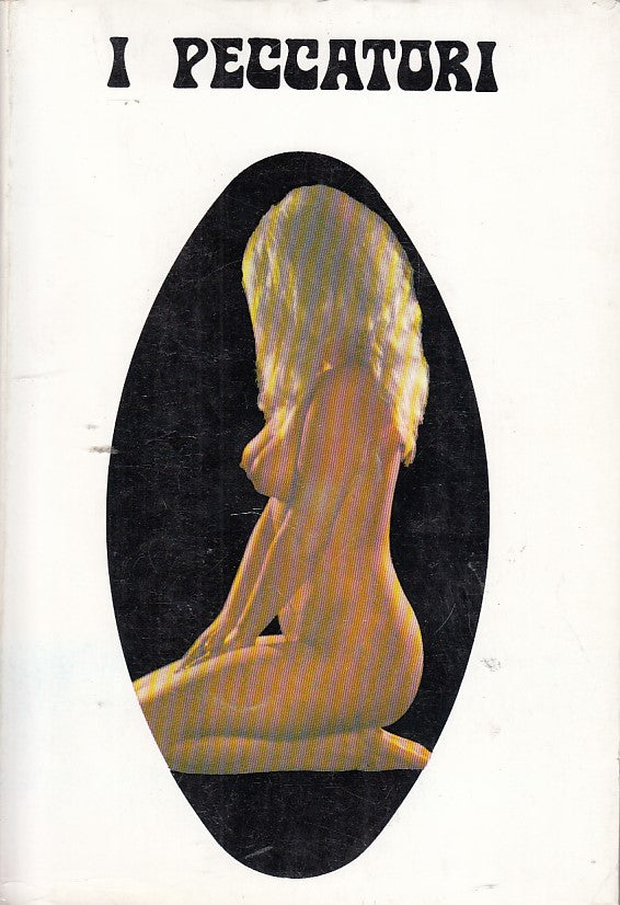 LX- I PECCATORI EROS- ANONIMO- PEGASO-- 1a ED.- 1970- B- YDS253