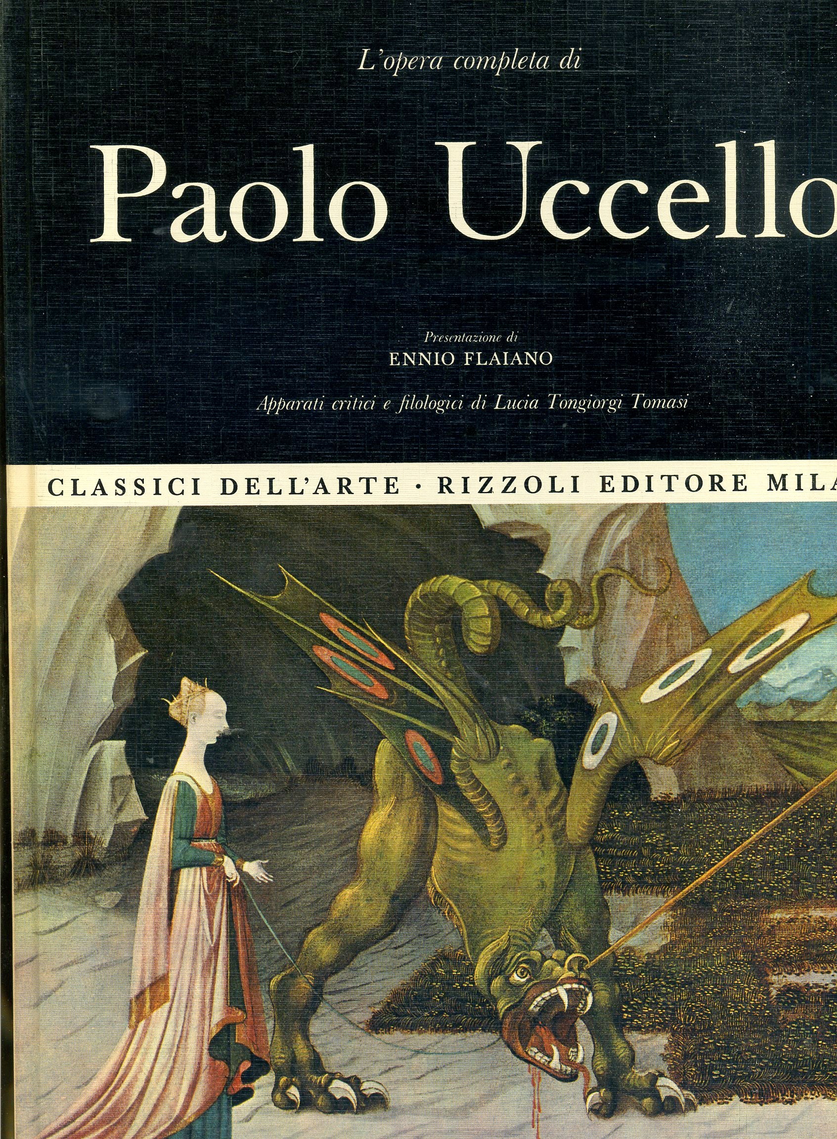 LT- CLASSICI DELL'ARTE N.46 PAOLO UCCELLO-- RIZZOLI- 1a ED.- 1971- C- YDS409