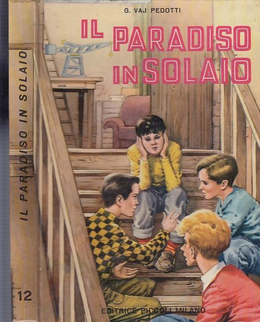 LB- IL PARADISO IN SOLAIO ILLUSTRATO- PEDOTTI MOLINO- PICCOLI--- 1967- C- YDS341
