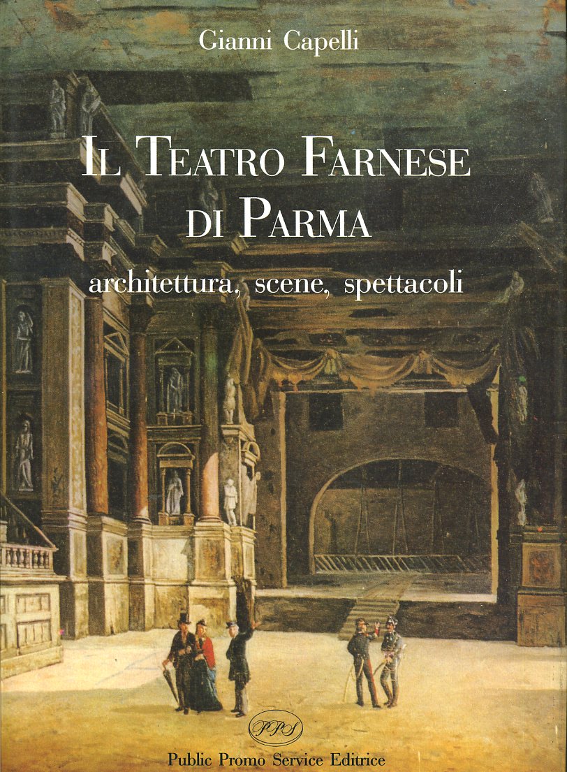 LT- IL TEATRO FARNESE DI PARMA ARCHIETETTURA - CAPELLI - PPS --- 1990 CS- YDS354