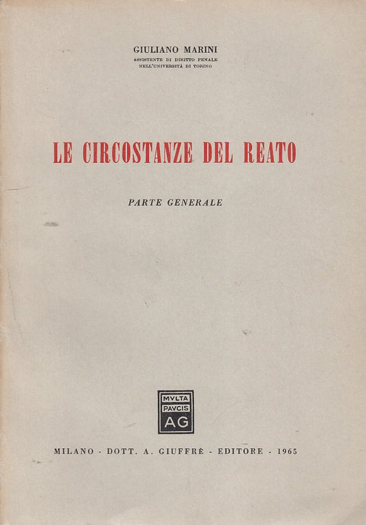 LZ- LE CIRCOSTANZE DEL REATO- MARINI - GIUFFRE' --- 1965 - B - ZDS426