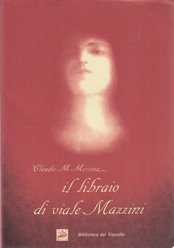 LN- IL LIBRAIO DI VIALE MAZZINI- MESSINA- VASCELLO-- 1a ED.- 1991- B- ZDS297